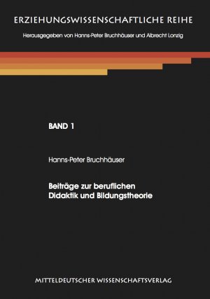 ISBN 9783941792012: Beiträge zur beruflichen Didaktik und Bildungstheorie.