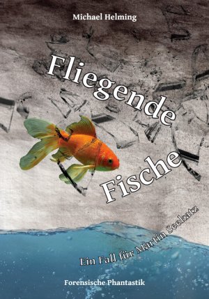 ISBN 9783941921672: Fliegende Fische – Ein Fall für Martin Seekatz