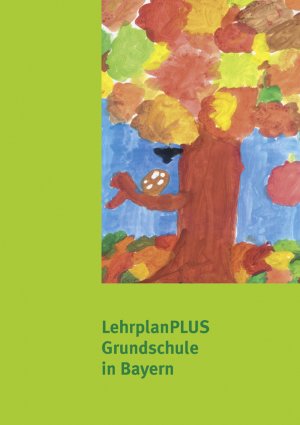 ISBN 9783941948877: LehrplanPLUS für die bayerische Grundschule : Lehrplan Grundschule Bayern