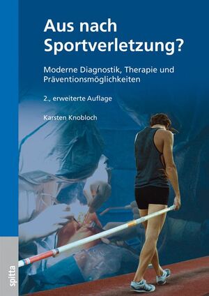 Karsten Knobloch - Aus nach Sportverletzung? - Diagnostik, Therapie und Prventionsmglichkeiten Karsten Knobloch SportMedizin Pharmazie Achillessehnenverletzung Krafttraining PECH-Behandlung Sportschden Sportverletzung Sportverletzungen Meniskusverletzungen Patellarsehnenverletzungen Pech Prvention Sportverletzung Sportverletzungen Stressfrakturen Akutverletzungen Sportschden chronische berlastungsschden im Verletzungsumstnde Trainer  Sportarzt Sportwissenschaft Krankheitsbilder Diagnostik  Therapie Medizinische Hochschule Hannover Plastische, Hand- und Wiederherstellungschirurgie Achilles Tendon Consensus Group British Journal of Sports Medicine Gutacher Prvention Karsten Knobloch