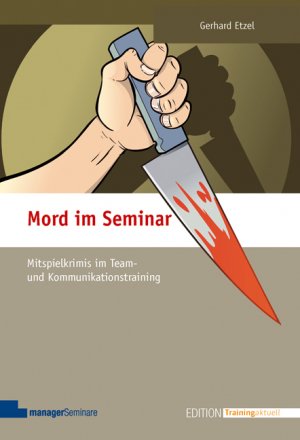 ISBN 9783941965317: Mord im Seminar - Mitspielkrimis im Team- und Kommunikationstraining