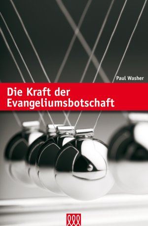 ISBN 9783941988323: Die Kraft der Evangeliumsbotschaft