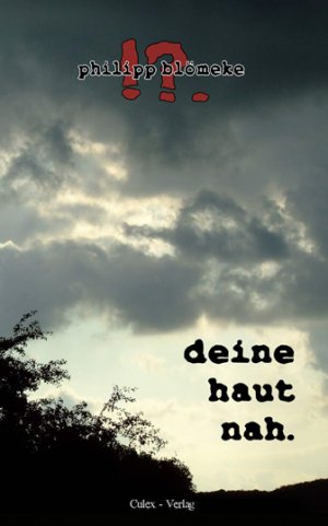 ISBN 9783942003001: deine haut nah. – Die ›Illuminations‹ unserer Zeit?