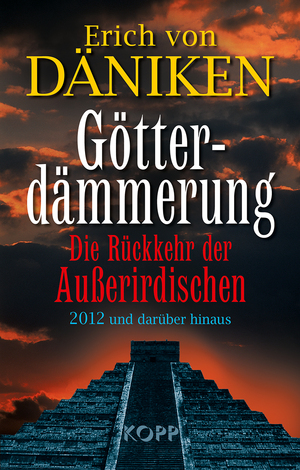 gebrauchtes Buch – Erich von Däniken – Götterdämmerung : Die Rückkehr der Außerirdischen. 2012 und darüber hinaus