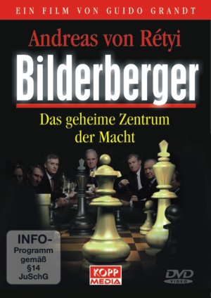 ISBN 9783942016070: Bilderberger - Das geheime Zentrum der Macht DVD-ROM Andreas von Rétyi