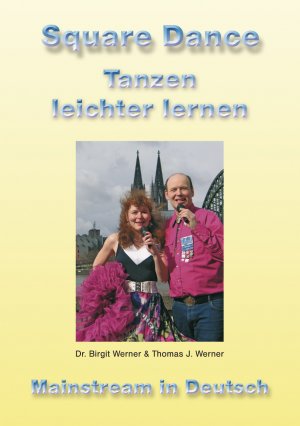 ISBN 9783942034012: Square Dance - Tanzen leichter lernen - Basic und Mainstream in Deutsch