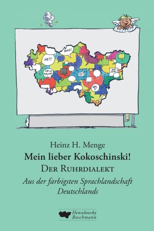 ISBN 9783942094368: Mein lieber Kokoschinski! Der Ruhrdialekt - Aus der farbigsten Sprachlandschaft Deutschlands