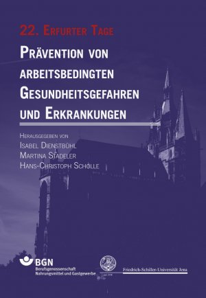 ISBN 9783942115391: Prävention von arbeitsbedingten Gesundheitsgefahren und Erkrankungen 22 – 22. Erfurter Tage