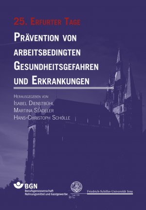 ISBN 9783942115513: Prävention von arbeitsbedingten Gesundheitsgefahren und Erkrankungen 25 - 25. Erfurter Tage