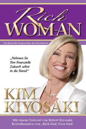 neues Buch – Kim Kiyosaki – Rich Woman