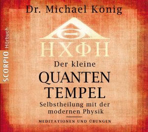 ISBN 9783942166225: Der kleine Quantentempel - Selbstheilung mit der modernen Physik