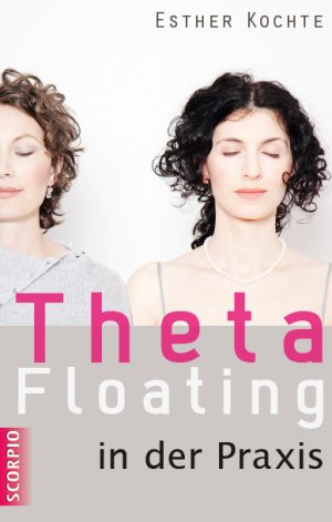 ISBN 9783942166553: Theta Floating in der Praxis