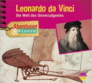 ISBN 9783942175227: Abenteuer & Wissen: Leonardo da Vinci - Die Welt des Universalgenies