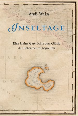 ISBN 9783942208581: Inseltage – Eine kleine Geschichte vom Glück, das Leben neu zu begreifen.