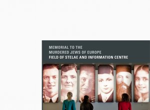 ISBN 9783942240314: Memorial to the Murdered Jews of Europe – Field of Stelae and Information Centre