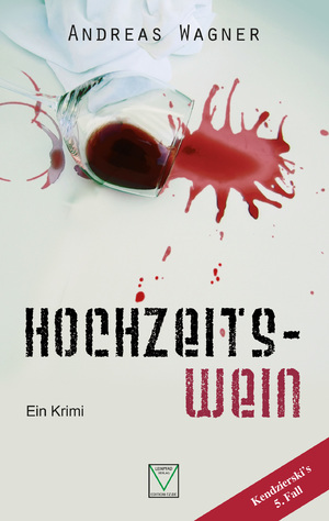 gebrauchtes Buch – Andreas Wagner – Hochzeitswein - Ein Krimi