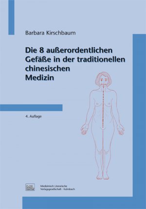 ISBN 9783942320542: Die 8 außerordentlichen Gefäße in der traditionellen chinesischen Medizin