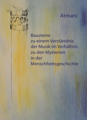 ISBN 9783942326414: Bausteine zu einem Verständnis der Musik im Verhältnis zu den Mysterien in der Menschheitsgeschichte – eine Stufenleiter der Erkenntnis von den Mysterien bis zur Philosophie in gedanklicher Form mit besonderer Rücksicht auf Friedrich Hölderlin und Josef M