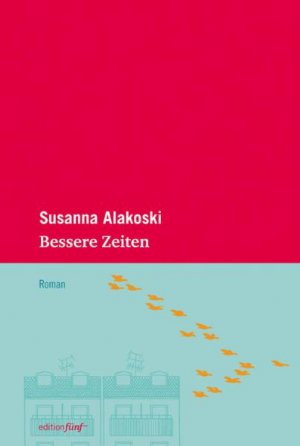 gebrauchtes Buch – Susanna Alakoski – Bessere Zeiten