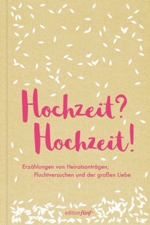 ISBN 9783942374873: Hochzeit? Hochzeit!