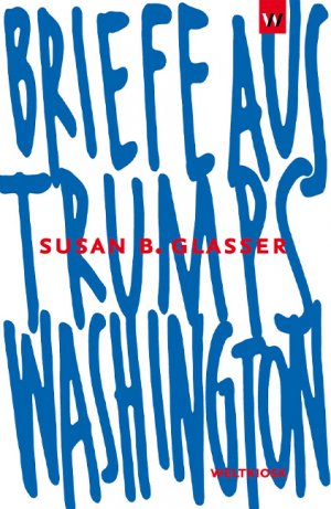 ISBN 9783942377195: Briefe aus Trumps Washington