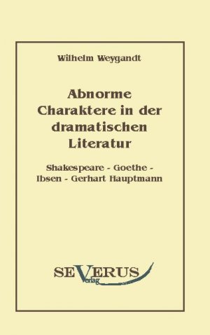 ISBN 9783942382229: Abnorme Charaktere in der dramatischen Literatur