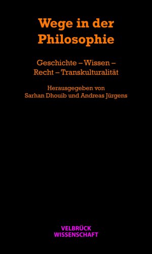 gebrauchtes Buch – Andreas Jürgens – Wege in der Philosophie - Geschichte – Wissen – Recht – Transkulturalität