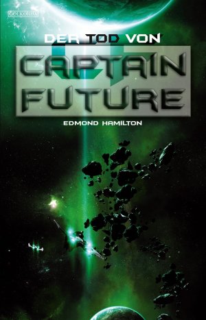 ISBN 9783942396059: Captain Future 22: Der Tod von Captain Future