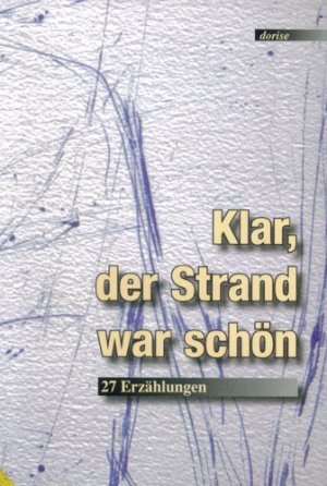 ISBN 9783942401296: Klar, der Strand war schön