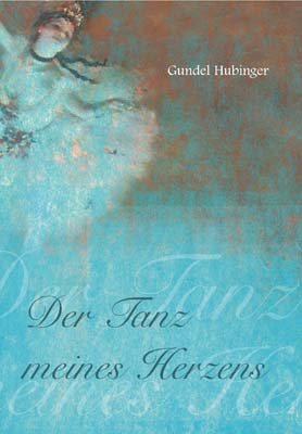 ISBN 9783942427296: Der Tanz meines Herzens