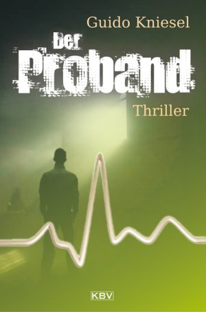 ISBN 9783942446297: Der Proband