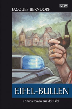 gebrauchtes Buch – Jacques Berndorf – Eifel-Bullen - [Kriminalroman aus der Eifel]