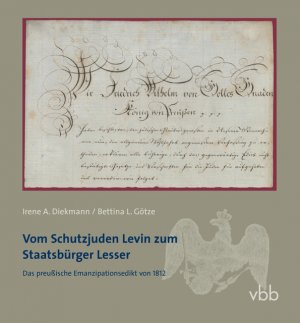 ISBN 9783942476287: Vom Schutzjuden Levin zum Staatsbürger Lesser - Das preußische Emanzipationsedikt von 1812