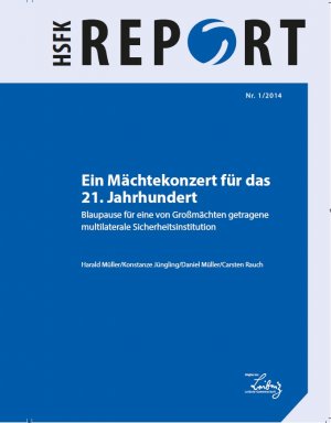 ISBN 9783942532655: Ein Mächtekonzert für das 21. Jahrhundert - Blaupause für eine von Großmächten getragene multilaterale Sicherheitsinstitution