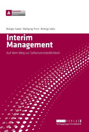 ISBN 9783942543026: Interim Management – Auf dem Weg zur Selbstverständlichkeit