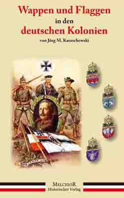 ISBN 9783942562515: Flaggen und Wappen der deutschen Kolonien