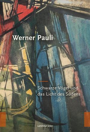 ISBN 9783942626378: Werner Pauli – Schwarze Vögel und das Licht des Südens