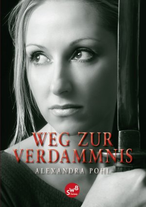 ISBN 9783942661584: Weg zur Verdammnis