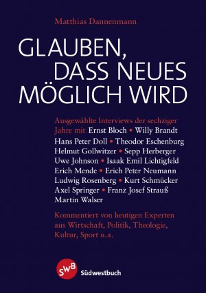 ISBN 9783942661638: Glauben, dass Neues möglich wird