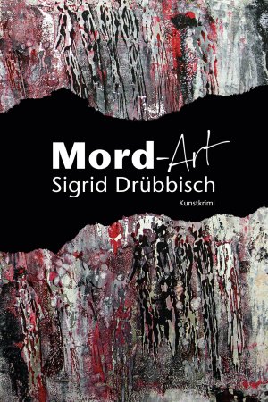 gebrauchtes Buch – Sigrid Drübbisch – Mord-Art : Kunstkrimi