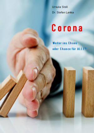 ISBN 9783942689229: Corona – Weiter ins Chaos oder Chance für ALLE?