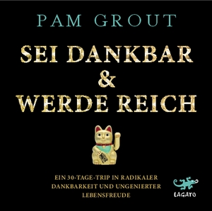 ISBN 9783942748919: Sei dankbar & werde reich