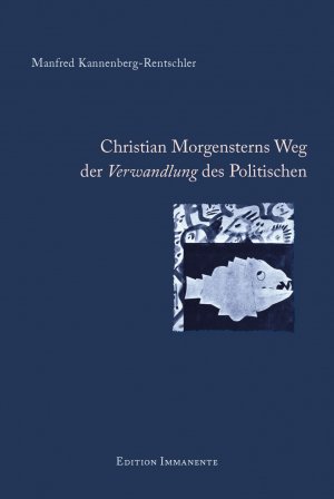 ISBN 9783942754163: Christian Morgensterns Weg der Verwandlung des Politischen