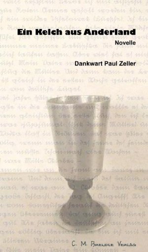 gebrauchtes Buch – Dankwart Paul Zeller – Ein Kelch aus Anderland