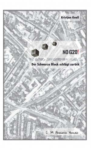 ISBN 9783942796309: NO G20!: Der schwarze Block schlägt zurück der Schwarze Block schlägt zurück