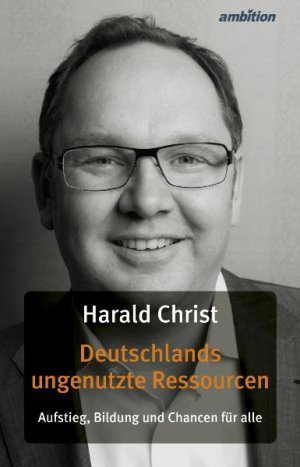 ISBN 9783942821070: Deutschlands ungenutzte Ressourcen - Aufstieg, Bildung und Chancen für alle