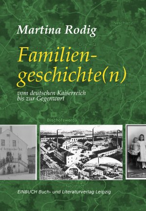 ISBN 9783942849524: Familiengeschichte(n) - vom deutschen Kaiserreich bis zur Gegenwart