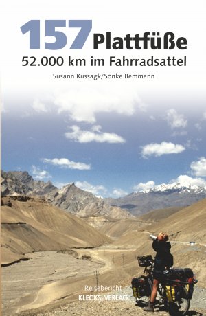 ISBN 9783942884693: 157 Plattfüße. 52.000 km im Fahrradsattel