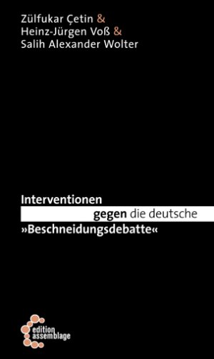 ISBN 9783942885423: Interventionen gegen die deutsche „Beschneidungsdebatte“