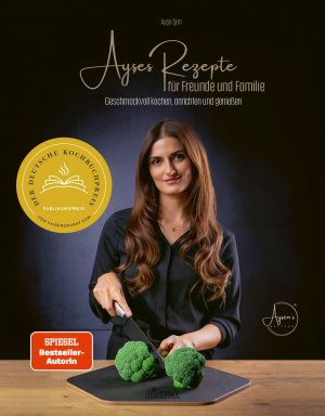 ISBN 9783942906807: Ayşes Rezepte für Familie und Freunde – Geschmackvoll kochen, anrichten und genießen